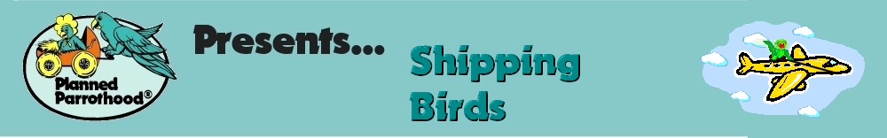 Shipping Birds